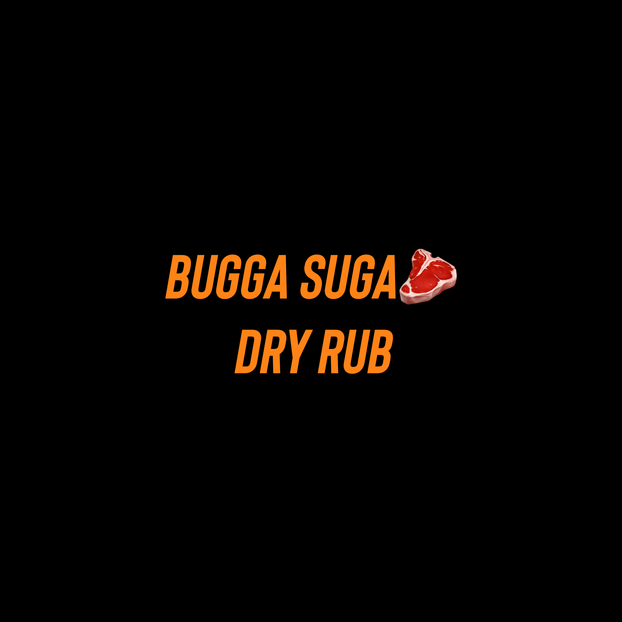 Bugga Shugga Dry Rub🥩