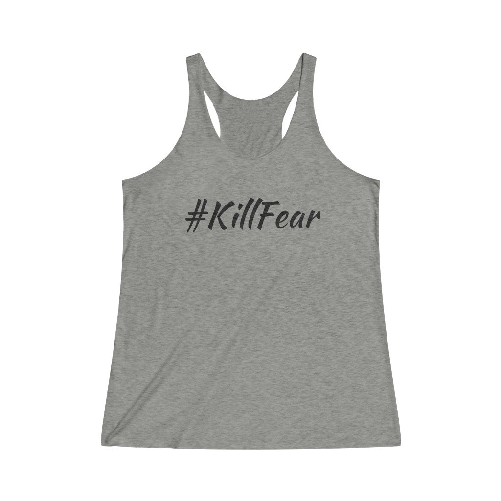 Women's #KillFear Tri-Blend Racerback Tank
