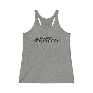 Women's #KillFear Tri-Blend Racerback Tank