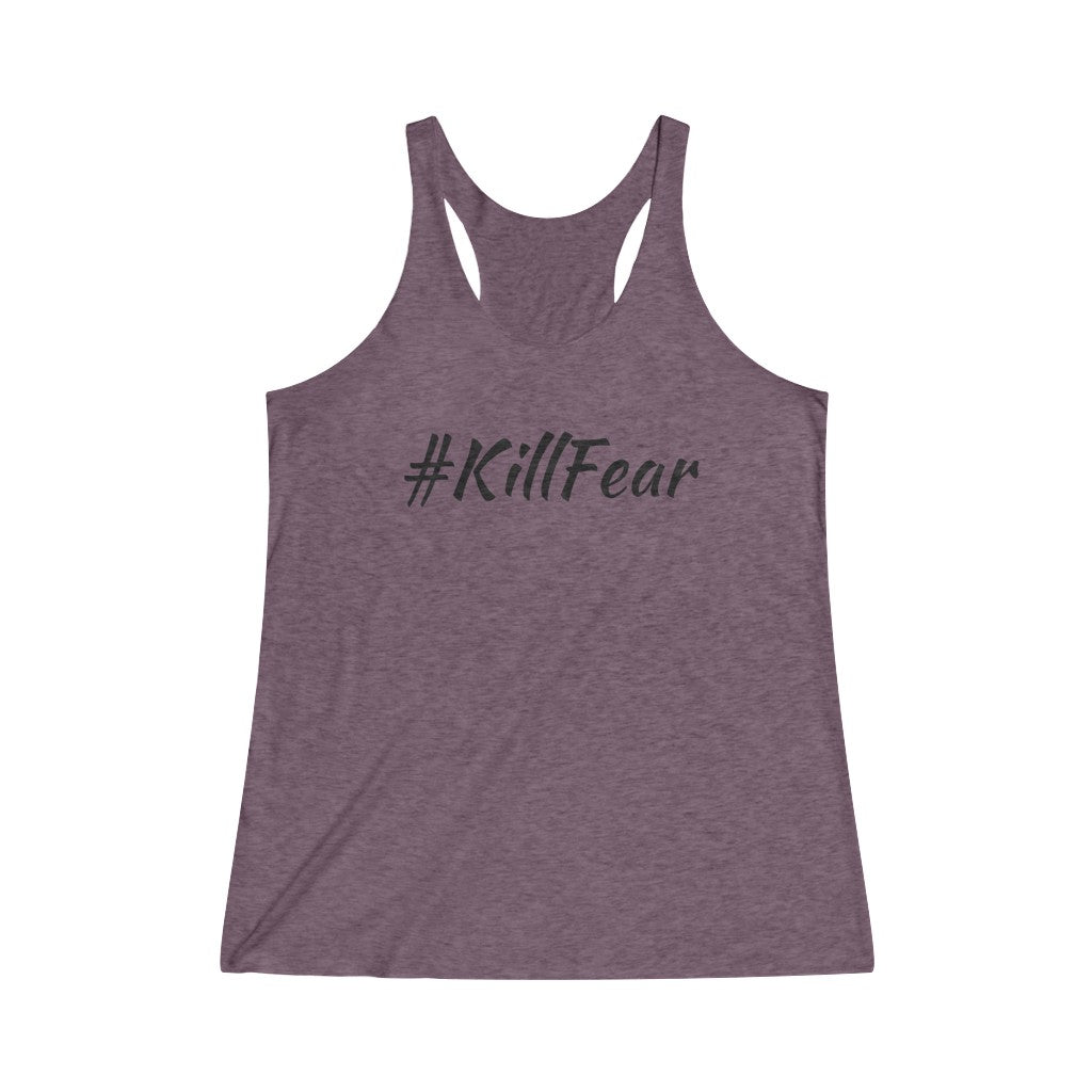Women's #KillFear Tri-Blend Racerback Tank