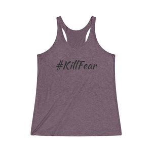 Women's #KillFear Tri-Blend Racerback Tank
