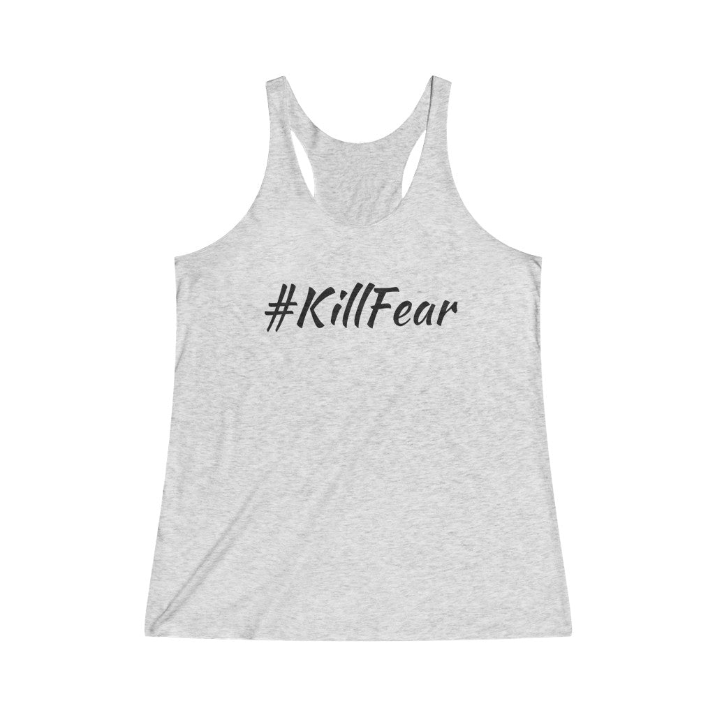 Women's #KillFear Tri-Blend Racerback Tank