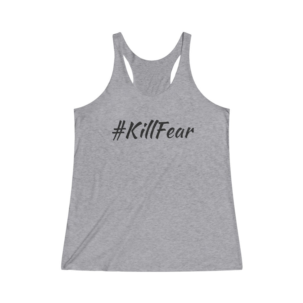 Women's #KillFear Tri-Blend Racerback Tank
