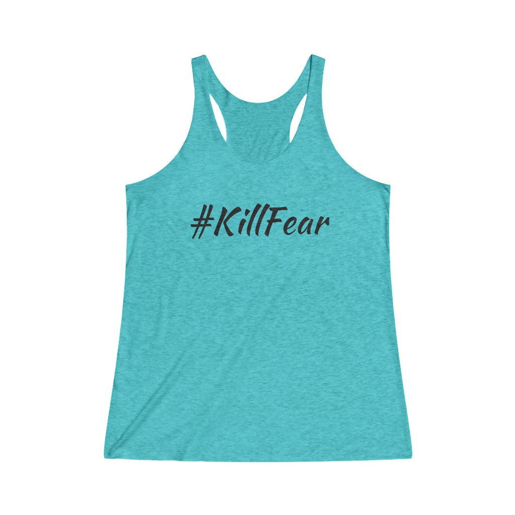 Women's #KillFear Tri-Blend Racerback Tank