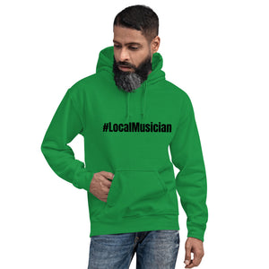 #LocalMusician Unisex Hoodie