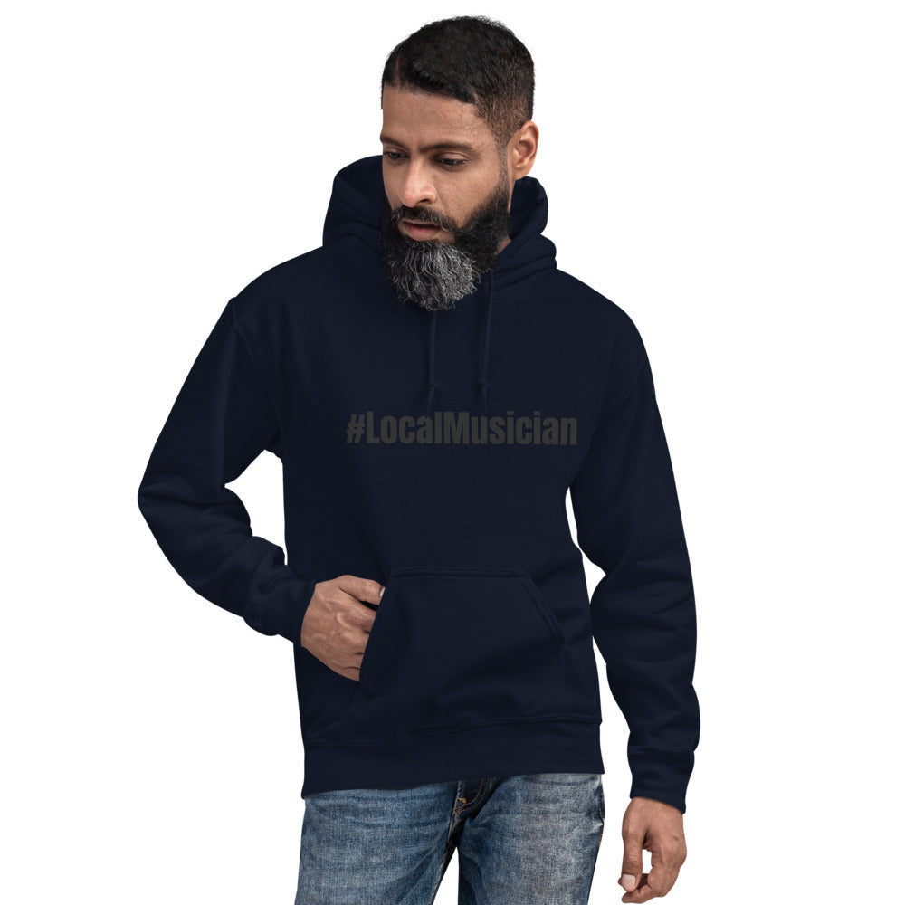 #LocalMusician Unisex Hoodie