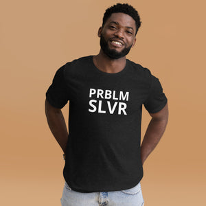 PRBLM SLVR Unisex t-shirt