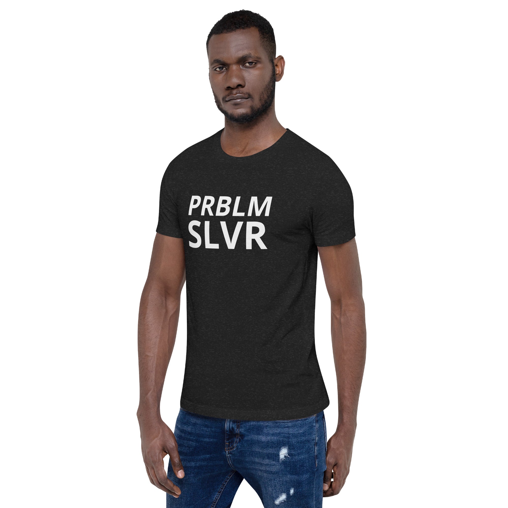 PRBLM SLVR Unisex t-shirt