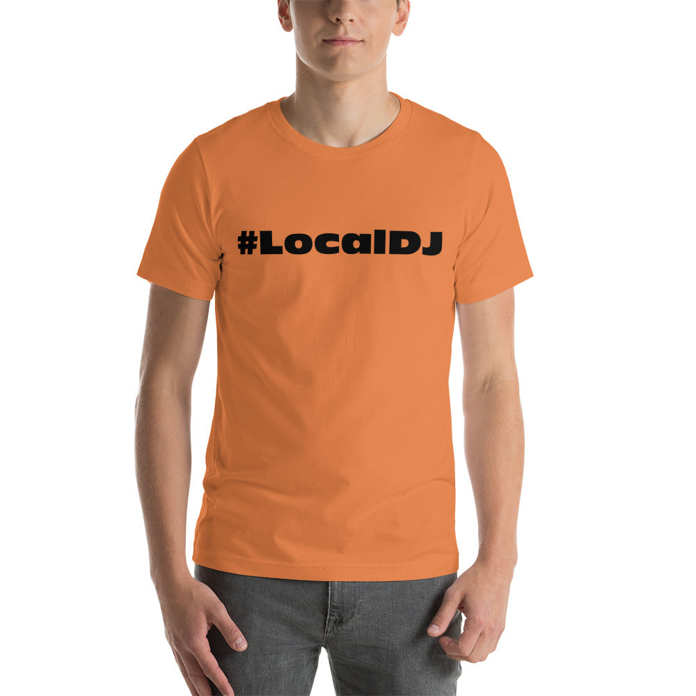 Local DJ Short-sleeve unisex t-shirt