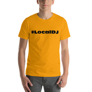 Local DJ Short-sleeve unisex t-shirt