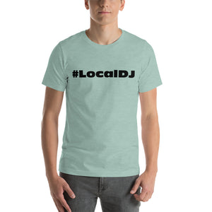 Local DJ Short-sleeve unisex t-shirt