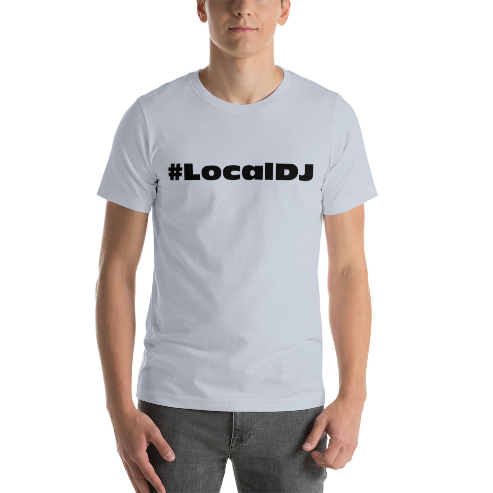 Local DJ Short-sleeve unisex t-shirt