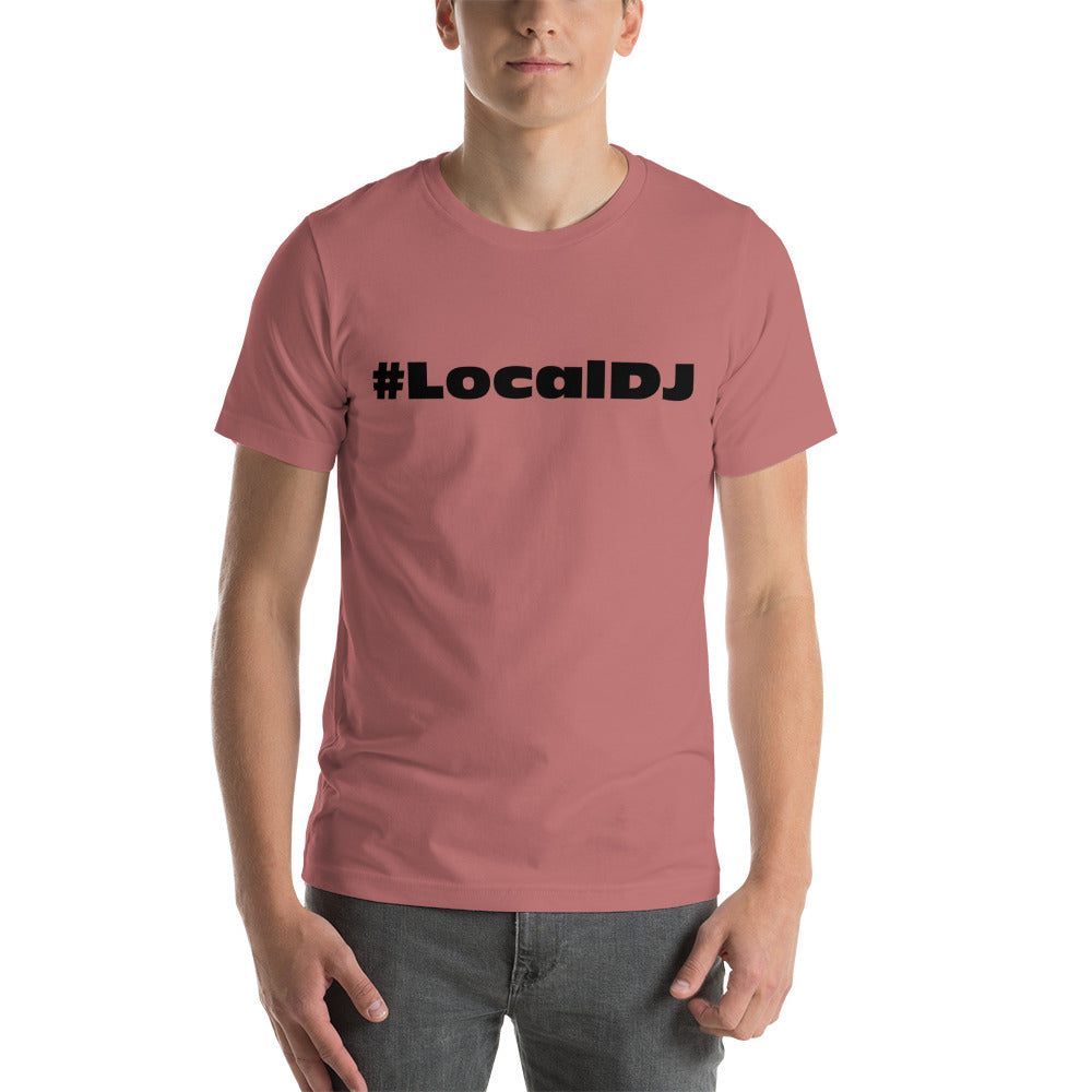 Local DJ Short-sleeve unisex t-shirt