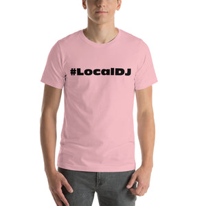 Local DJ Short-sleeve unisex t-shirt