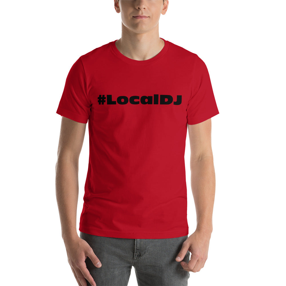 Local DJ Short-sleeve unisex t-shirt
