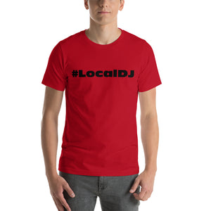 Local DJ Short-sleeve unisex t-shirt