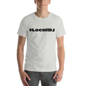 Local DJ Short-sleeve unisex t-shirt